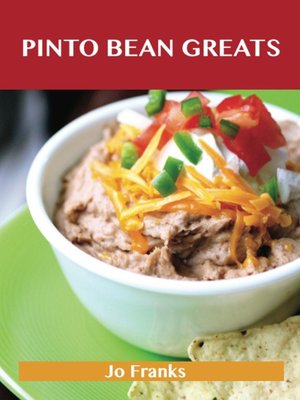 cover image of Pinto bean Greats: Delicious Pinto bean Recipes, The Top 89 Pinto bean Recipes